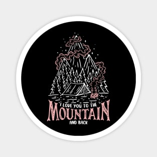 I Love You to The Mountain and Back Magnet